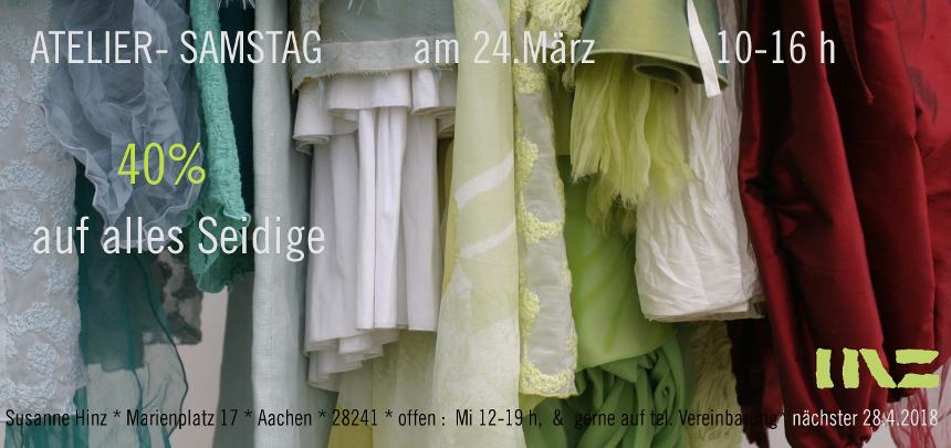 Atelier-Samstag am 24.03.2018 - 40 Prozent auf alles Seidige